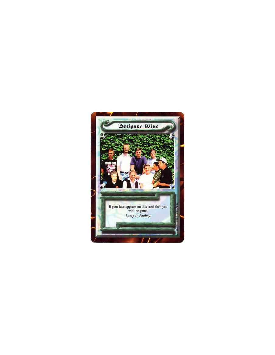 Designer Wins  - UniqueIf your face appears on this card, then you win the game.