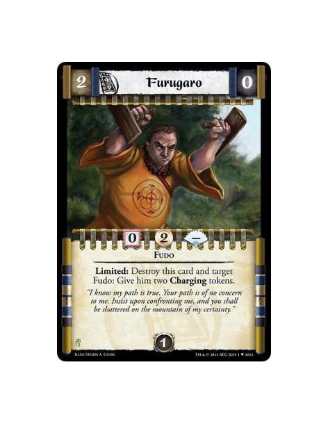 Furugaro  - FudoLimited: Destroy this card and target Fudo: Give him two Charging tokens.