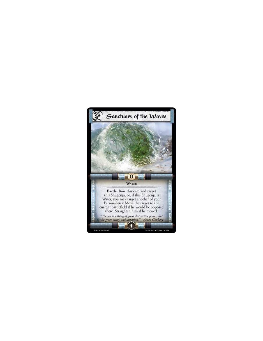 Sanctuary of the Waves  - WaterBattle: Bow this card and target this Shugenja, or, if this Shugenja is Water, you may target ano
