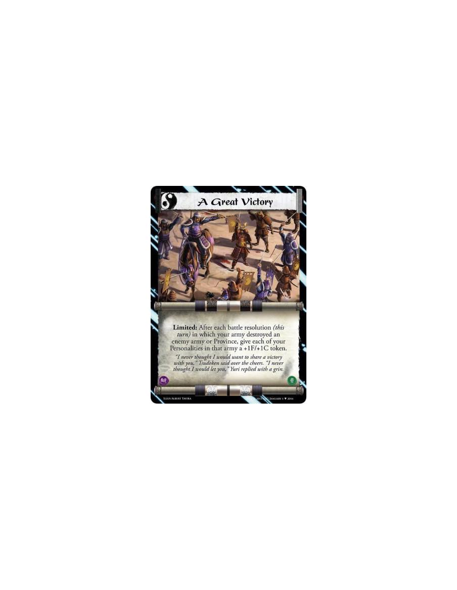 A Great Victory  - Limited: After each battle resolution (this turn) in which your army destroyed an enemy army or Province, giv