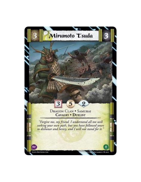 Mirumoto Tsuda  - Dragon Clan • Samurai • Cavalry • Duelist