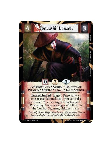 Bayushi Tenzan  - Scorpion Clan • Samurai • Magistrate • Paragon • Yojimbo • Loyal • Tasu's SorrowBattle/Limited: Target a Perso