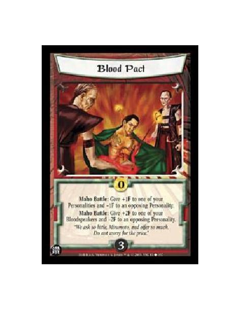 Blood Pact  - Maho Battle: Give +1F to one of your Personalities and -1F to an opposing Personality.Maho Battle: Give +2F to one