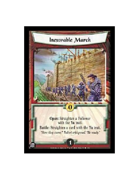 Inexorable March  - Open: Straighten a Follower with the Yu trait.Battle: Straighten a card with the Yu trait.