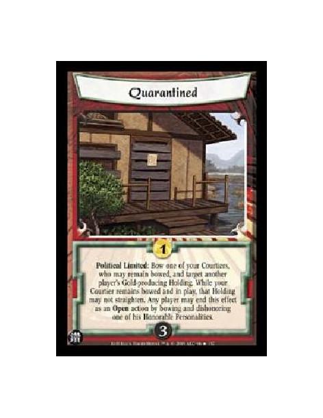 Quarantined FOIL  - Political Limited: Bow one of your Courtiers, who may remain bowed, and target another player's Gold-produci