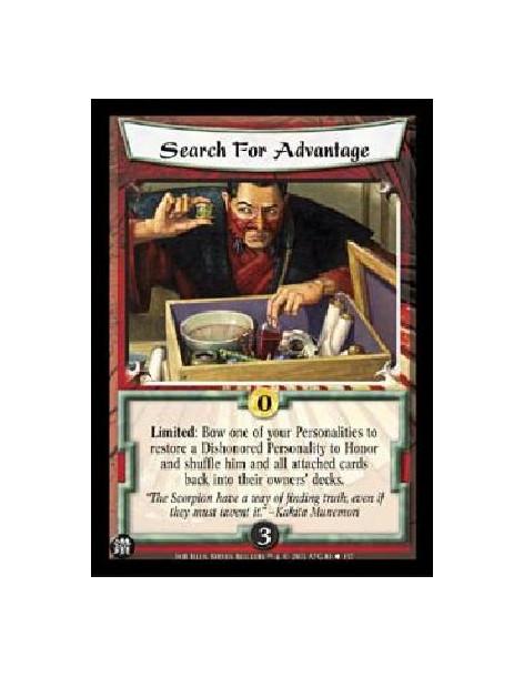 Search For Advantage  - Limited: Bow one of your Personalities to restore a Dishonored Personality to Honor and shuffle him and