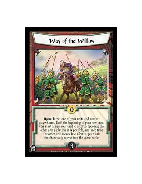 Way of the Willow  - Open: Target one of your units and another player's unit. Until the beginning of your next turn, you must a