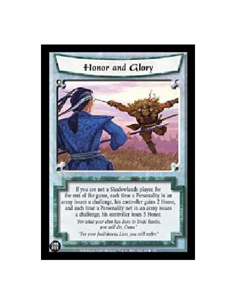 Honor and Glory  - If you are not a Shadowlands player, for the rest of the game, each time a Personality in an army issues a ch