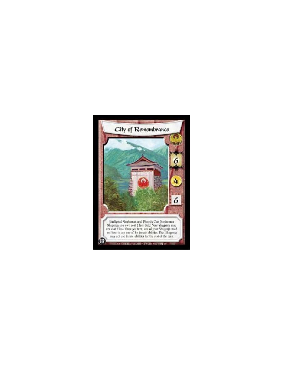 City of Remembrance  - Unaligned Nonhuman and Phoenix Clan Nonhuman Shugenja you own cost 2 less Gold. Your Shugenja may not cas