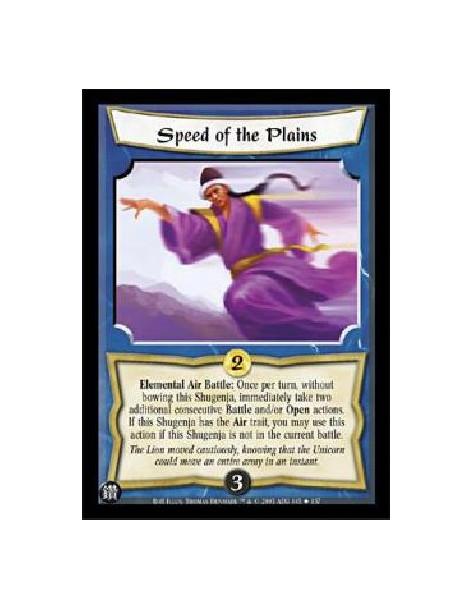 Speed of the Plains (Español)  - Elemental Air Battle: Once per turn, without bowing this Shugenja, immediately take two additio