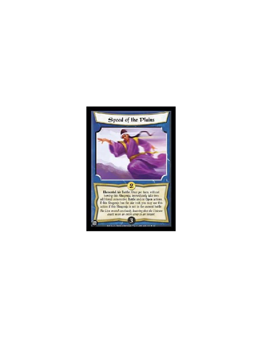 Speed of the Plains (Spanish)  - Elemental Air Battle: Once per turn, without bowing this Shugenja, immediately take two additio