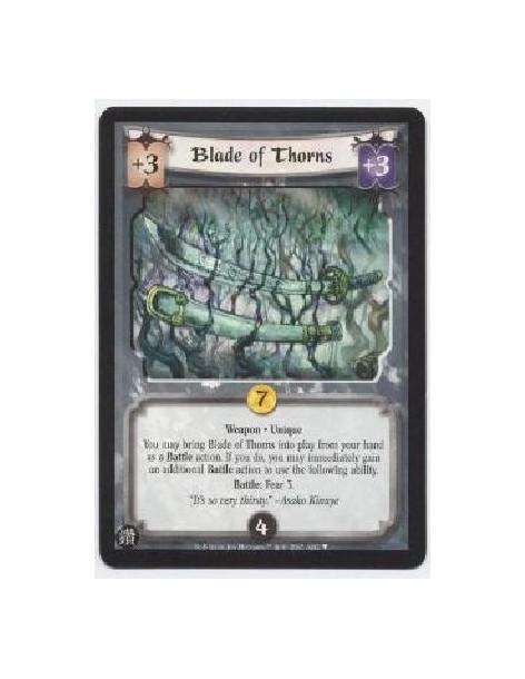 Blade of Thorns  - Weapon · UniqueYou may bring Blade of Thorns into play from your hand as a Battle action. If you do, you may