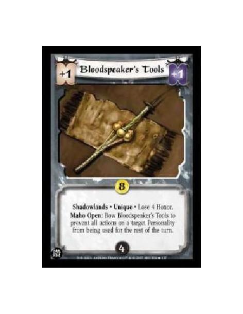 Bloodspeaker's Tools  - Shadowlands · Unique · Lose 4 Honor.Maho Open: Bow Bloodspeaker's Tools to prevent all actions on a targ