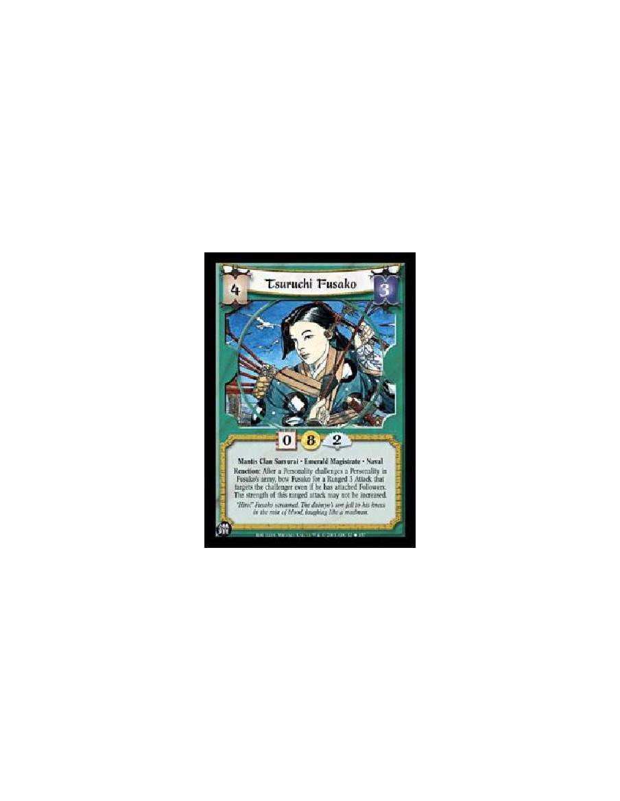 Tsuruchi Fusako  - Mantis Clan Samurai · Emerald Magistrate · NavalReaction: After a Personality challenges a Personality in Fus
