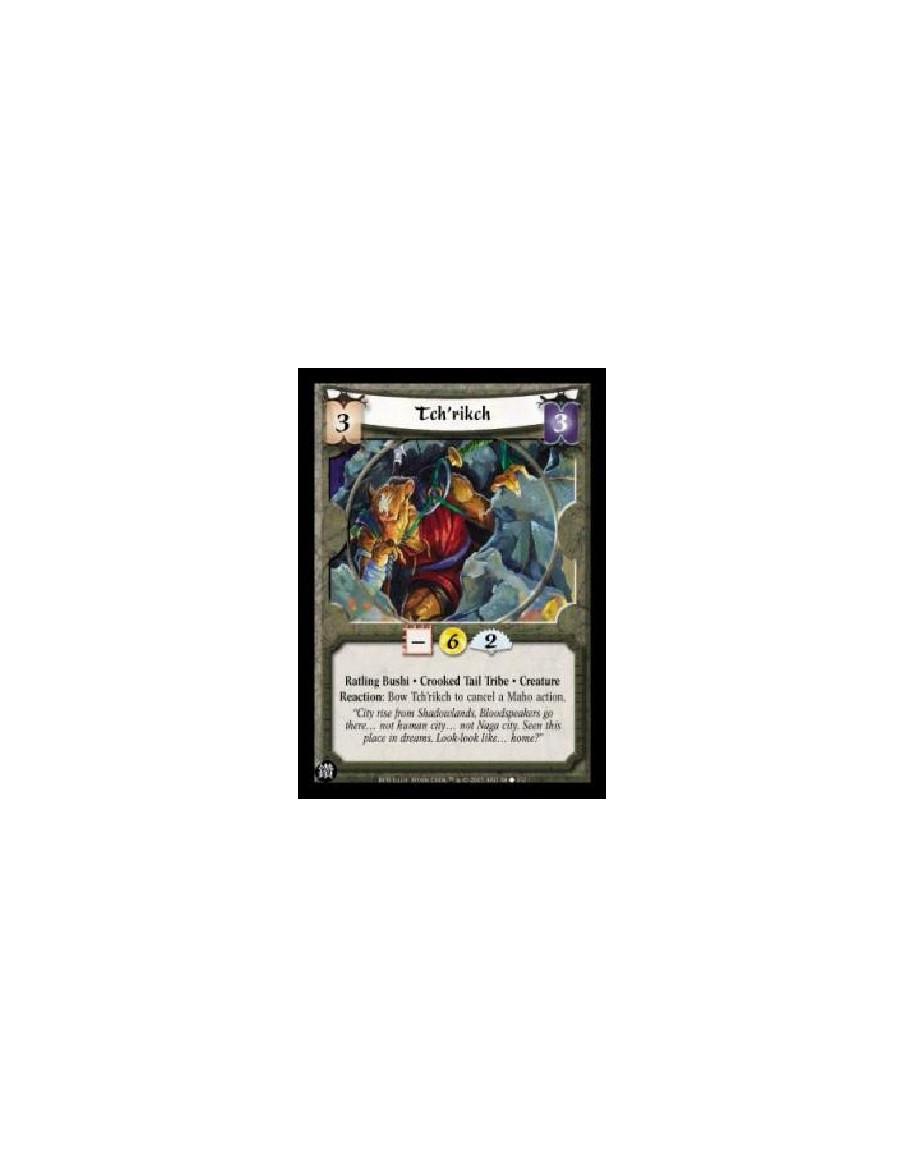 Tch'rikch  - Ratling Bushi · Crooked Tail Tribe · CreatureReaction: Bow Tch'rikch to cancel a Maho action. 