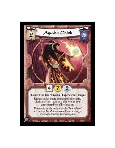 Agasha Chieh Exp (Spanish)  - Phoenix Clan Fire Shugenja. Experienced. Unique During battles where you control other units, Chie