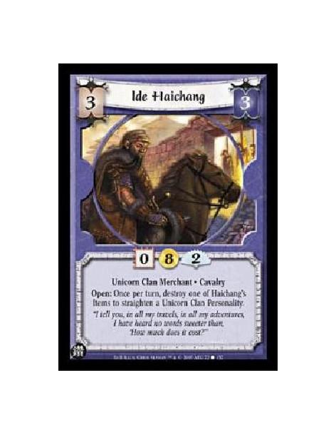 Ide Haichang  - Unicorn Clan Merchant · CavalryOpen: Once per turn, destroy one of Haichang's Items to straighten a Unicorn Clan