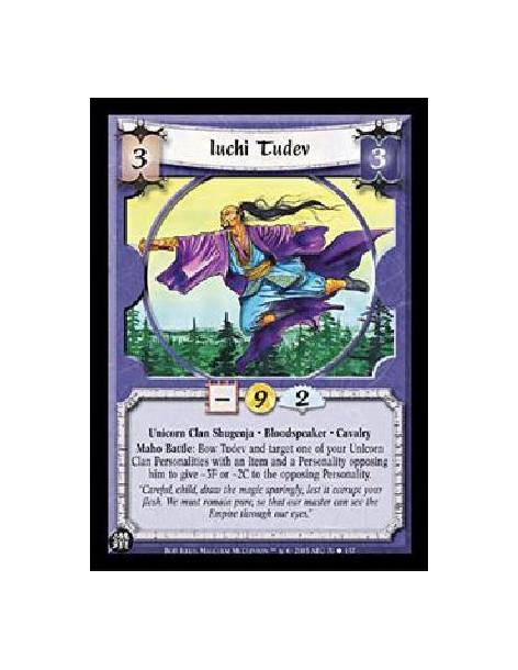 Iuchi Tudev  - Unicorn Clan Shugenja · Bloodspeaker · CavalryMaho Battle: Bow Tudev and target one of your Unicorn Clan Personal