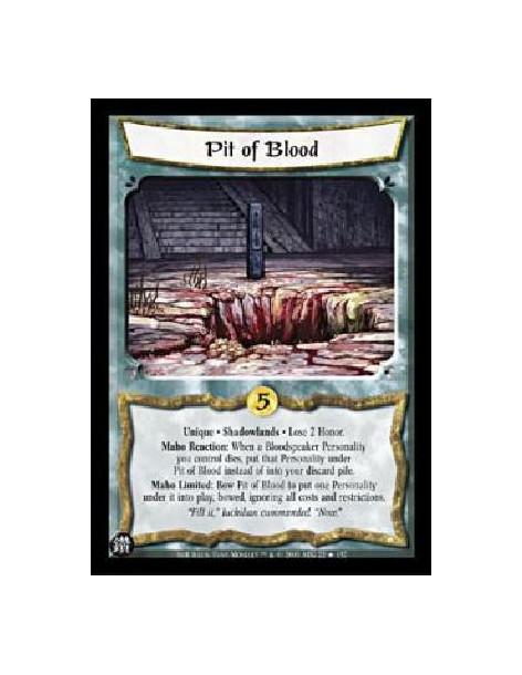 Pit of Blood FOIL (French)  - Unique · Shadowlands · Lose 2 Honor.Maho Reaction: When a Bloodspeaker Personality you control die