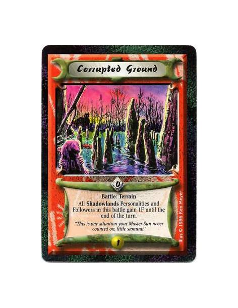 Corrupted Ground  - TerrainShadowlands Personalities and Followers at this battle have +1F.  Battle: If there are no Terrains at