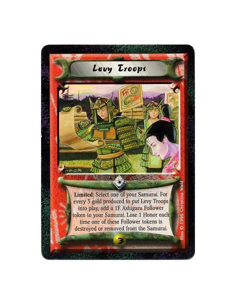 Levy Troops  - Limited: Target your unbowed Samurai Personality: For every 3 gold spent on this action, create a 1F Ashigaru Fol