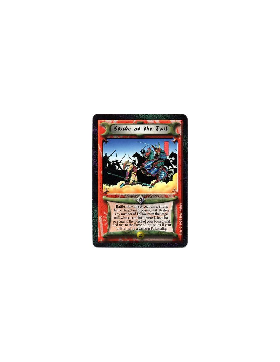 Strike at the Tail  - Battle: Choose your performing Personality, bow his unit, and target zero or more enemy Followers with tot