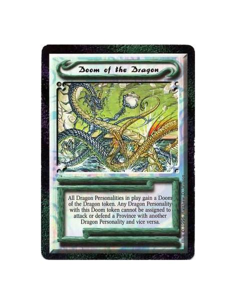 Doom of the Dragon  - Doom • UniqueGive all Dragon Clan Personalities a Doom of the Dragon token. Until the game ends, any Drago