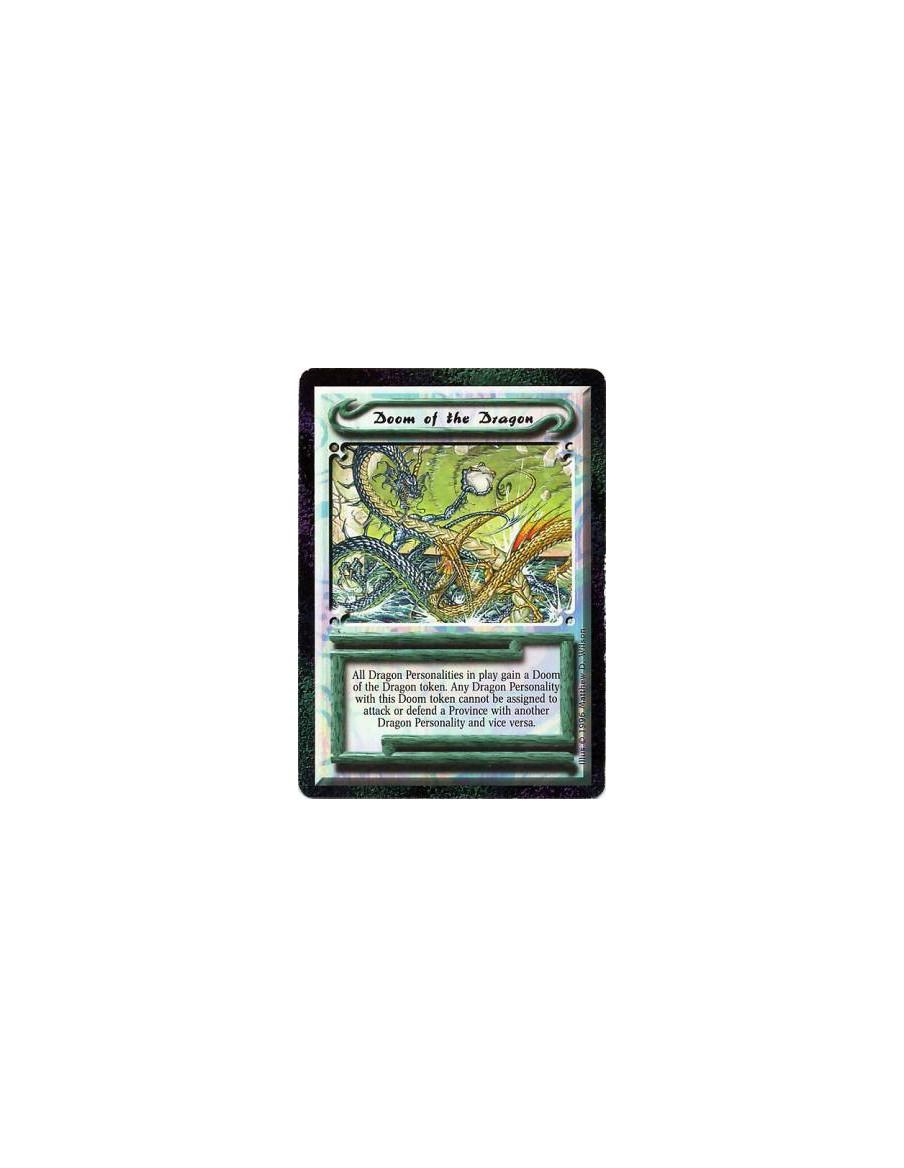 Doom of the Dragon  - Doom • UniqueGive all Dragon Clan Personalities a Doom of the Dragon token. Until the game ends, any Drago