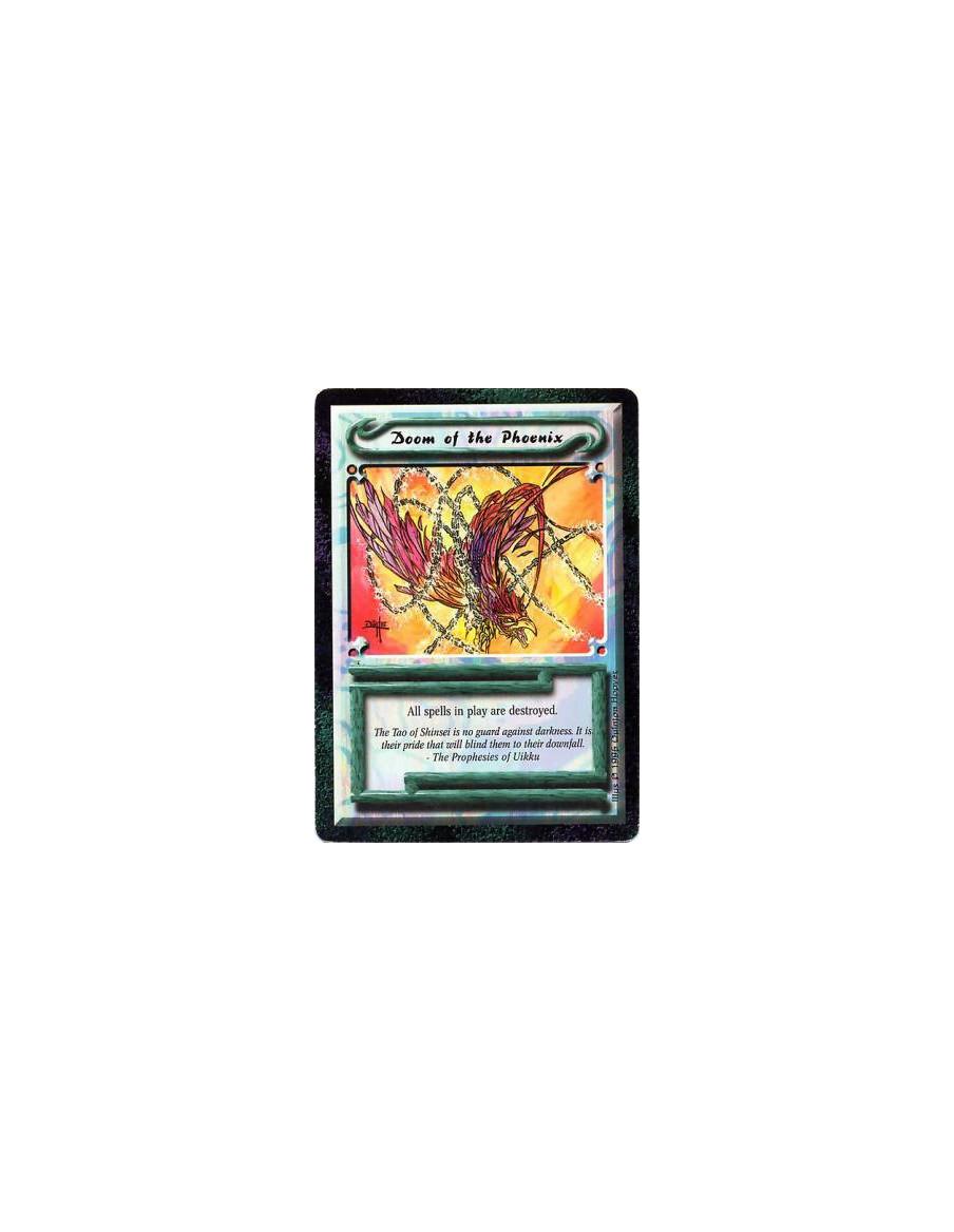 Doom of the Phoenix  - Doom • UniqueDestroy all Spells in play.