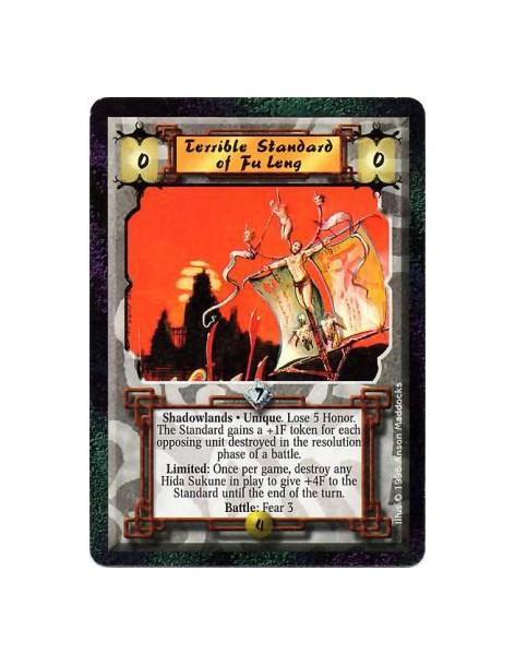 Terrible Standard of Fu'Leng  - Shadowlands • Unique  After this card enters play: Lose 5 Honor.   After battle resolution destr