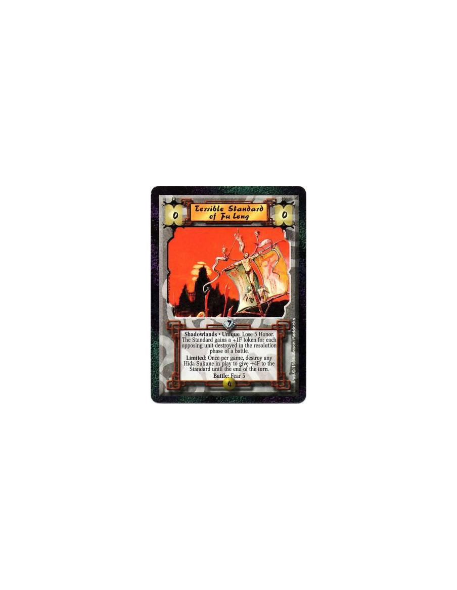 Terrible Standard of Fu'Leng  - Shadowlands • Unique  After this card enters play: Lose 5 Honor.   After battle resolution destr