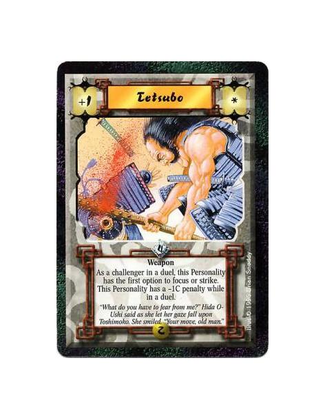 Tetsubo  - WeaponThis Personality has the first option to focus or strike in a duel where he is the challenger.  This Personalit