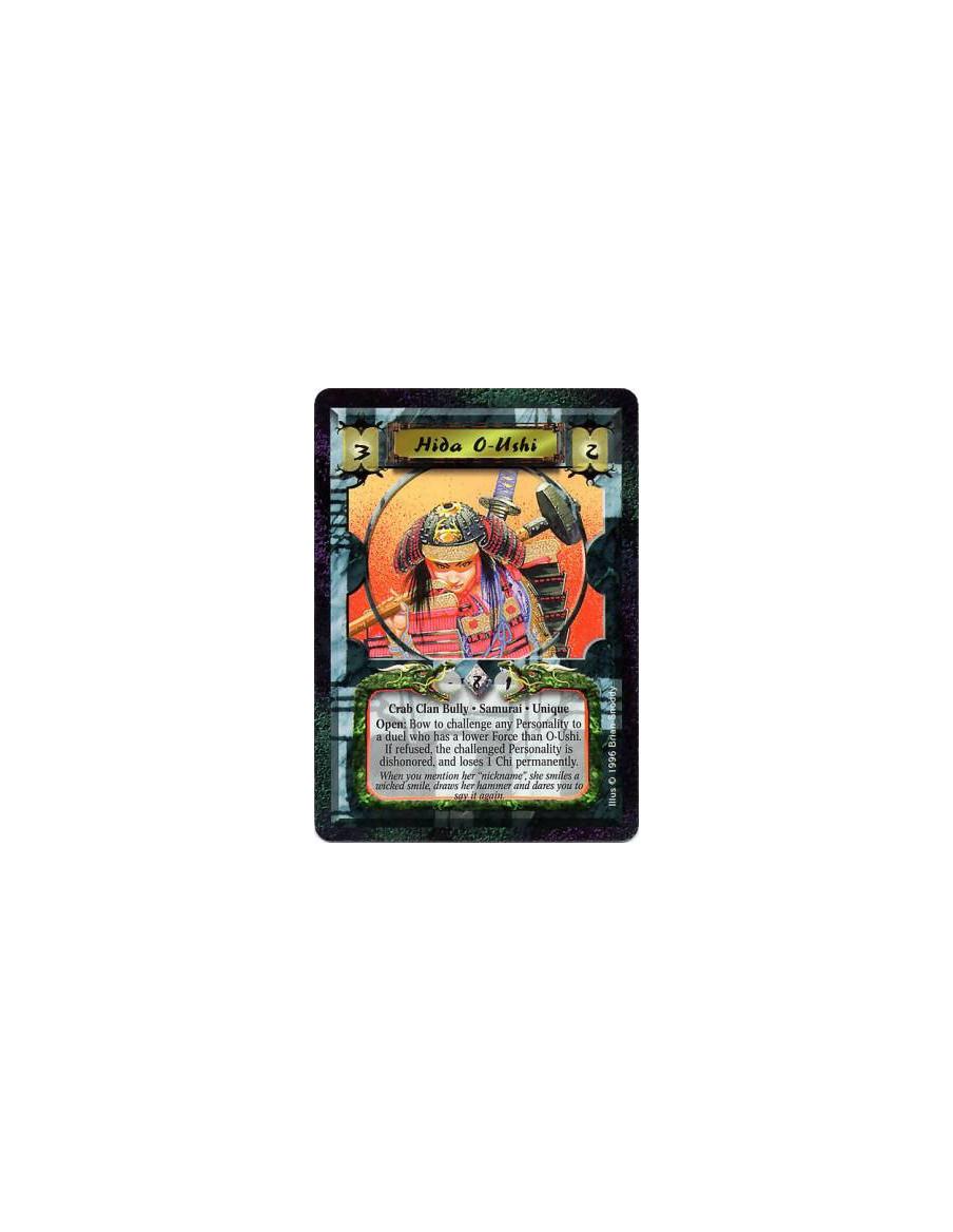 Hida O-Ushi  - Crab Clan • Samurai • Bully • UniqueBattle/Open: Any number of times per turn, bow O-Ushi and target another play