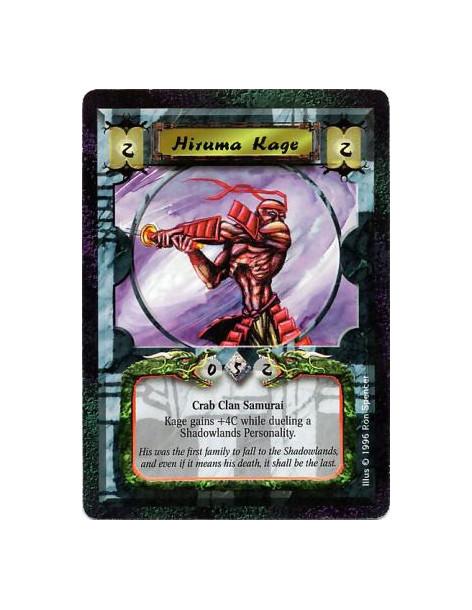 Hiruma Kage  - Crab Clan • SamuraiKage has +4C while facing a Shadowlands Personality in a duel.