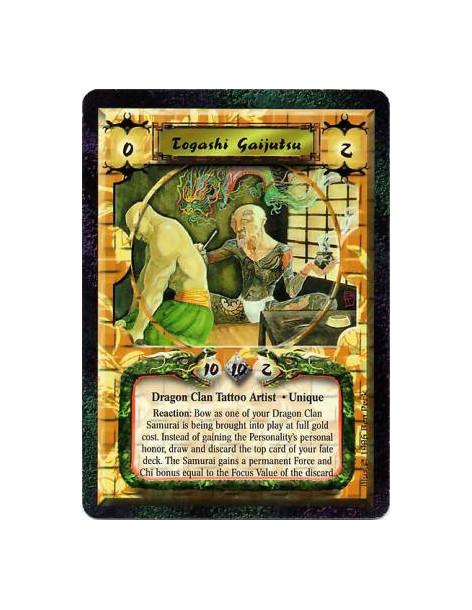 Togashi Gaijutsu  - Dragon Clan • Tattoo Artist • UniqueReaction: Any number of times per turn, before resolving your Proclaim a
