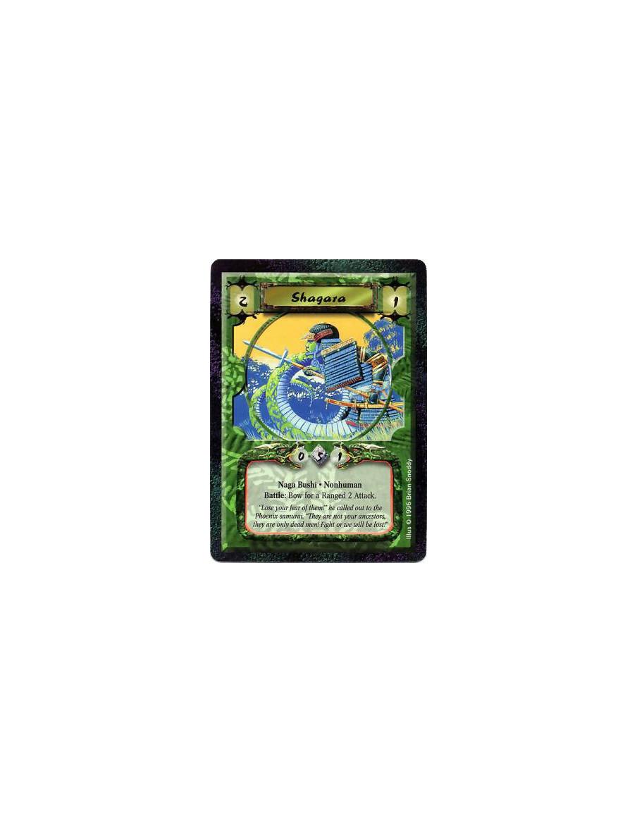 Shagara  - Nonhuman • Naga • Bushi  Battle: Any number of times per turn, bow Shagara: Ranged 2 Attack.