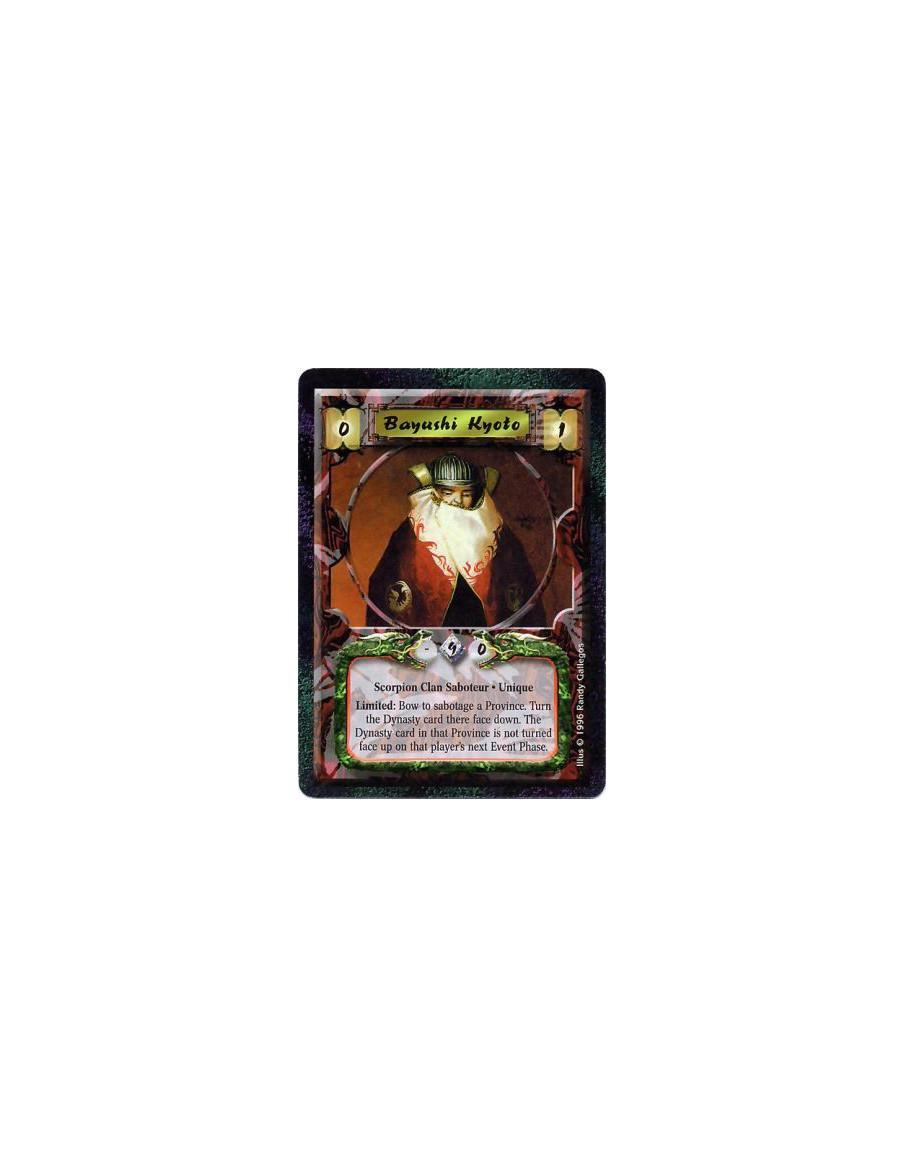 Bayushi Kyoto  - Scorpion Clan • Saboteur • Unique  Limited: Any number of times per turn, bow Kyoto and target a province: He s