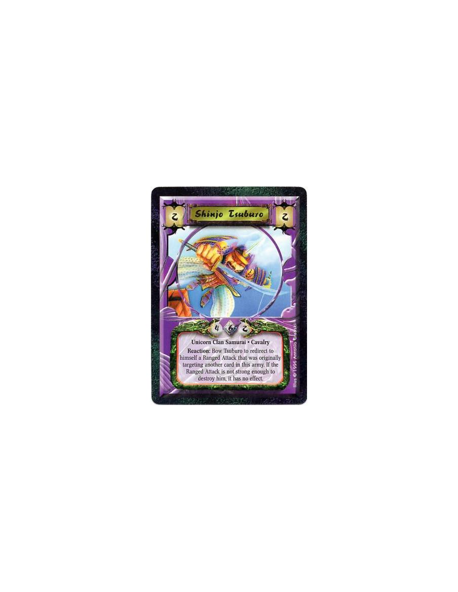 Shinjo Tsuburo  - Unicorn Clan • Samurai • Cavalry  Reaction: Any number of times per turn, when a Ranged Attack would target a 