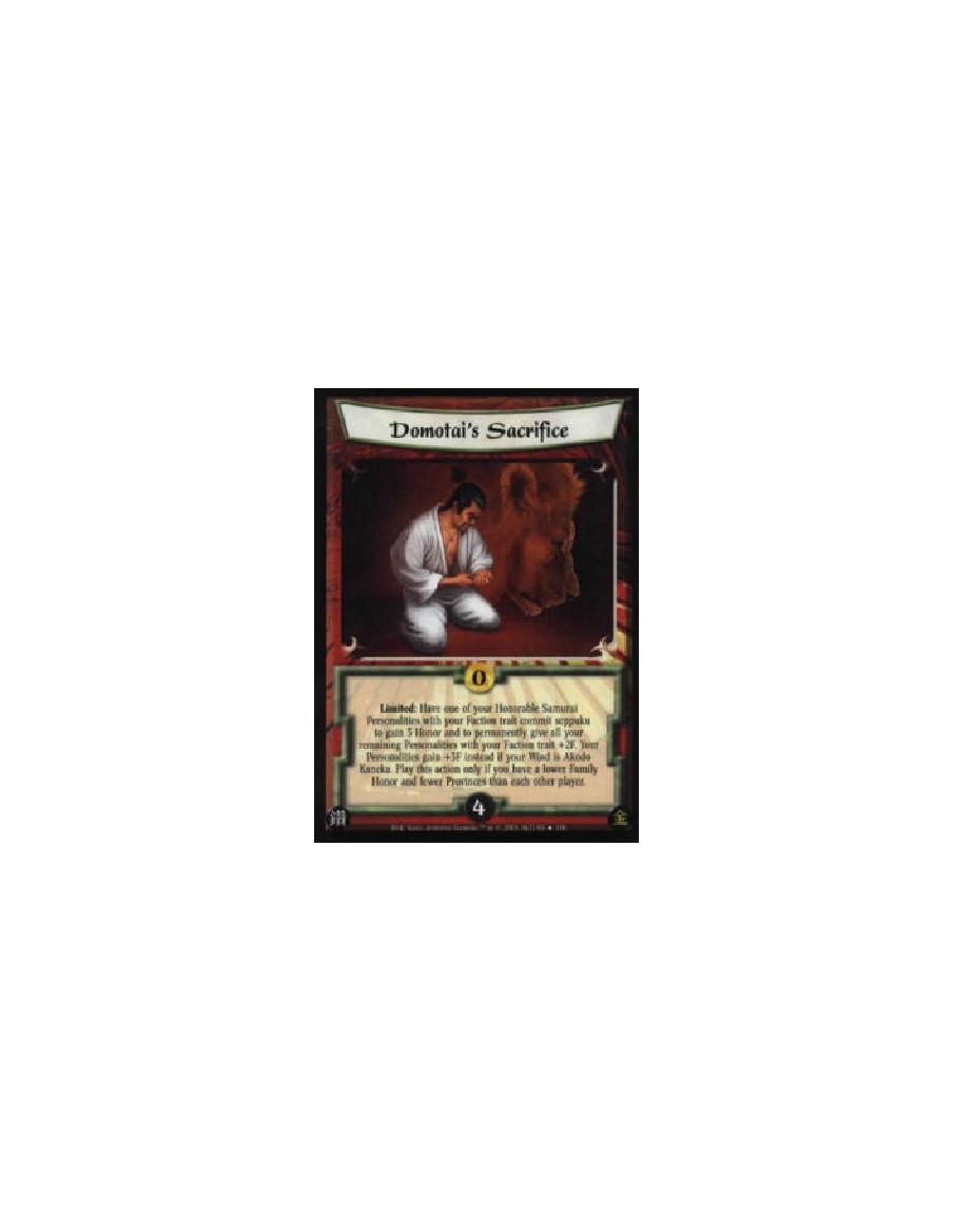 Domotai's Sacrifice FOIL  - Limited: Have one of your Honorable Samurai Personalities with your Faction trait commit seppuku to 