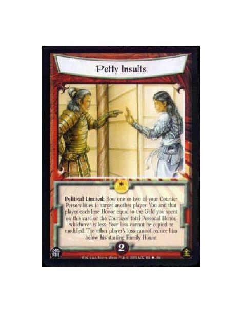 Petty Insults  - Political Limited: Bow one or two of your Courtier Personalities to target another player. You and that player 
