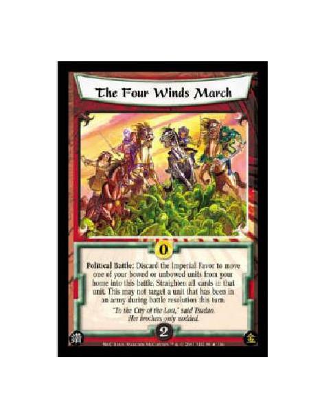 The Four Winds March FOIL  - Political Battle: Discard the Imperial Favor to move one of your bowed or unbowed units from your h
