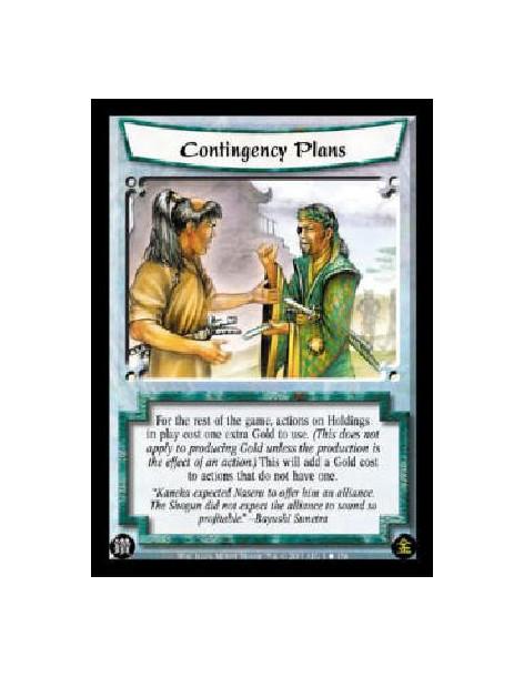 Contingency Plans  - For the rest of the game, actions on Holdings in play cost one extra Gold to use. (This does not apply to p