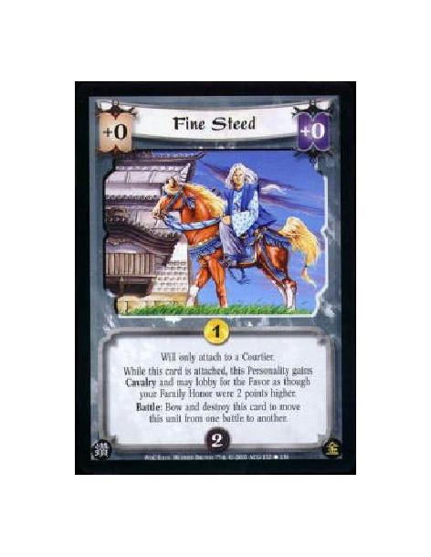 Fine Steed  - Will only attach to a Courtier. While this card is attached, this Personality gains Cavalry and may lobby for the 