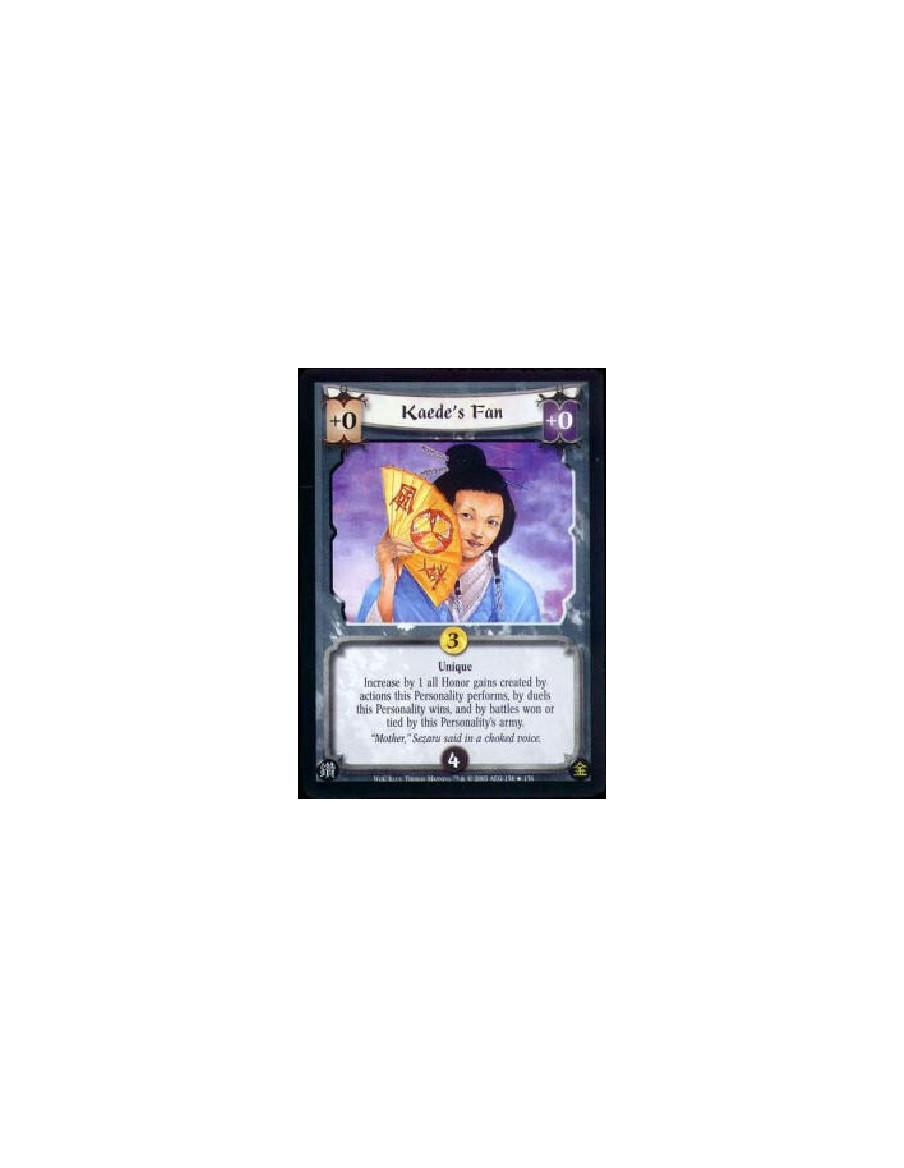 Kaede's Fan FOIL  - Unique Increase by 1 all Honor gains created by actions this Personality performs, by duels this Personality