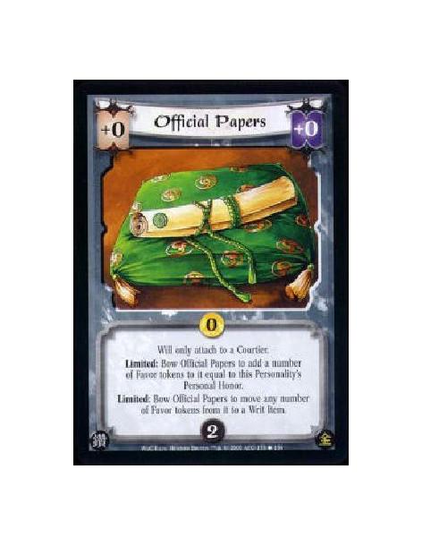 Official Papers  - Will only attach to a Courtier. Limited: Bow Official Papers to add a number of Favor tokens to it equal to t