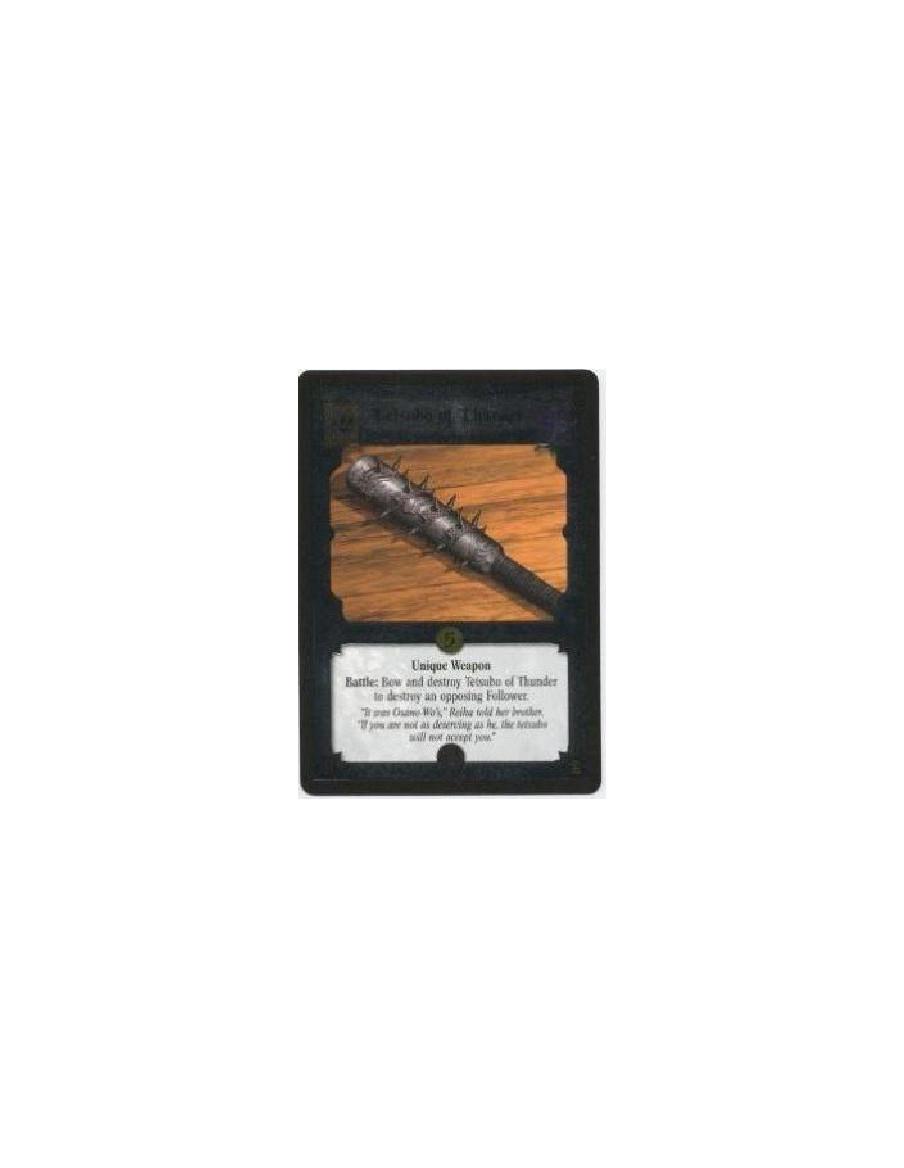 Tetsubo of Thunder FOIL  - Unique WeaponBattle: Bow and destroy Tetsubo of Thunder to destroy an opposing Follower. 