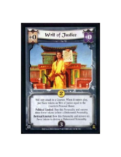 Writ of Justice FOIL  - Will only attach to a Courtier. When it enters play, put Favor tokens on Writ of Justice equal to the Co