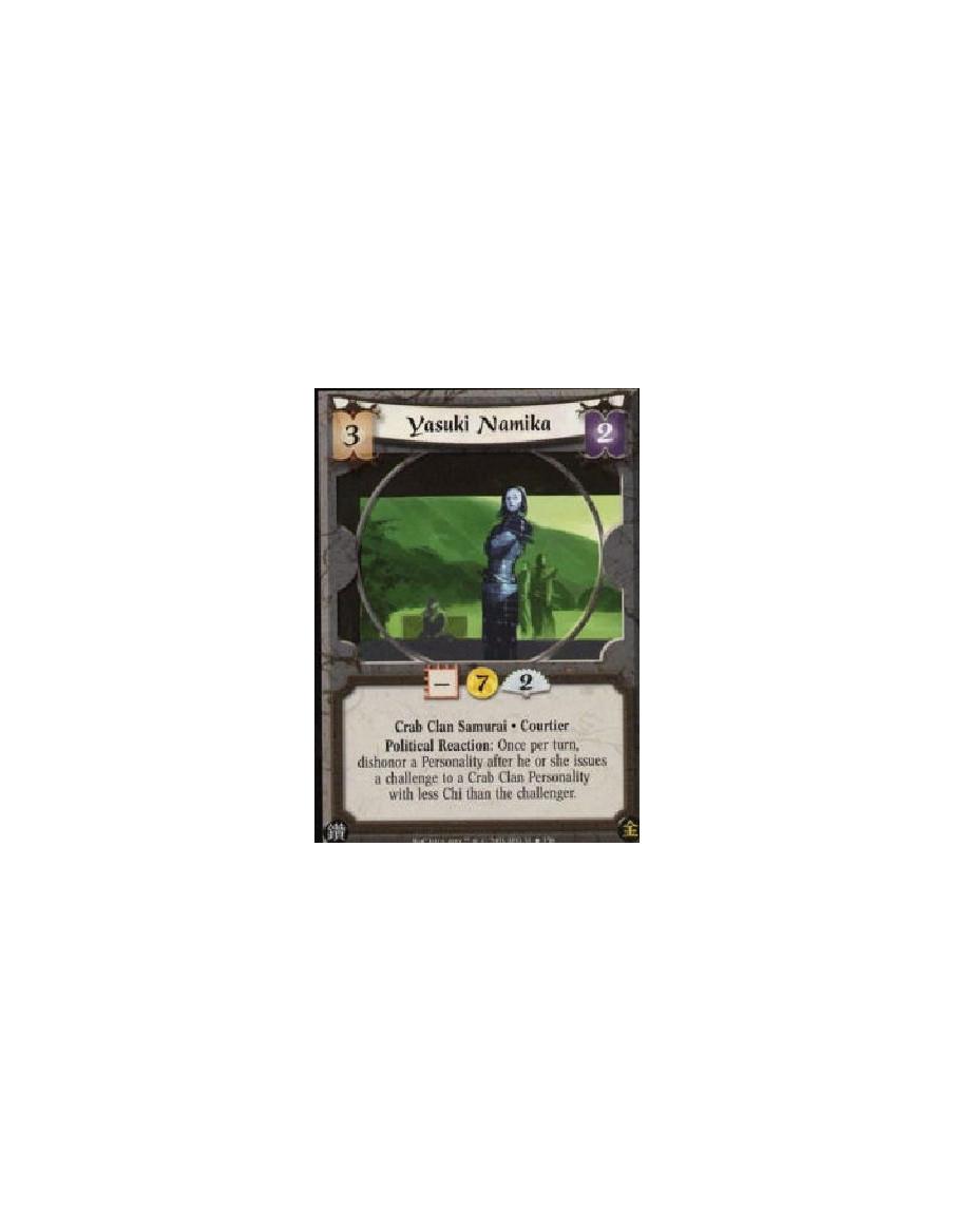Yasuki Namika FOIL  - Crab Clan Samurai * Courtier Political Reaction: Once per turn, dishonor a Personality after he or she iss
