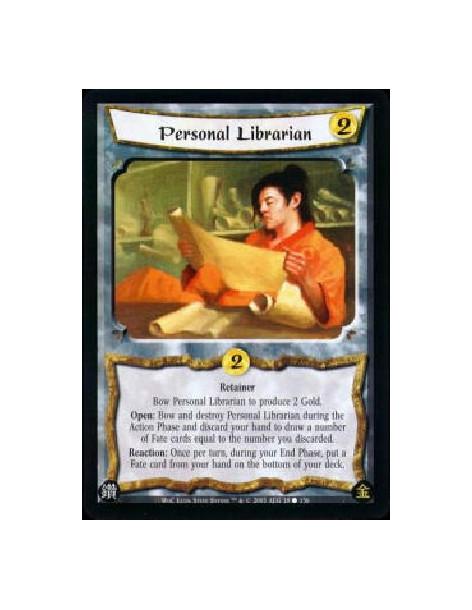 Personal Librarian  - Retainer Bow Personal Librarian to produce 2 Gold. Open: Bow and destroy Personal Librarian during the Act