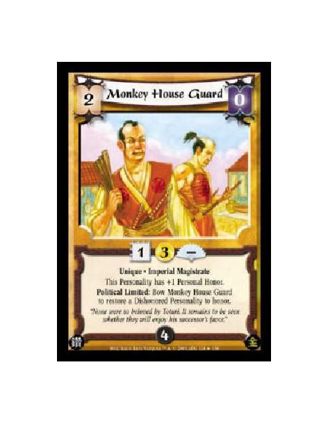 Monkey House Guard  - Unique * Imperial Magistrate This Personality has +1 Personal Honor. Political Limited: Bow Monkey House G